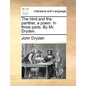 The Hind and the Panther, a Poem. in Three Parts. by Mr. Dryden. - Paperback