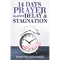 14 Days Prayer Against Delay & Stagnation - Paperback