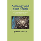 Astrology and Your Health - Paperback