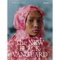 The New Black Vanguard: Photography Between Art and Fashion (Signed Edition) - Hardcover