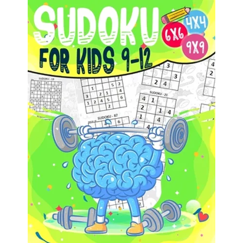 Sudoku for kids 9-12: 200 Sudoku Puzzles for Childen 9 to 12 with Solutions - Increase Memory and Logic - Paperback