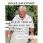 A Journey Through History with the Davenports Volume 2: More True Stories About Living in Australia and Working Offshore. - Paperback