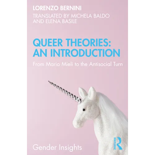 Queer Theories: An Introduction: From Mario Mieli to the Antisocial Turn - Paperback