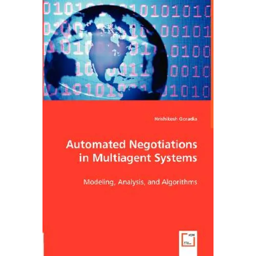 Automated Negotiations in Multiagent Systems - Paperback