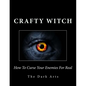 How To Curse Your Enemies For Real - Paperback