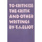 To Criticize the Critic and Other Writings - Paperback