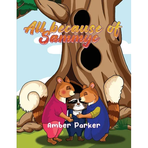 All Because Of Sammye - Paperback