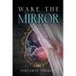 Wake the Mirror - Paperback