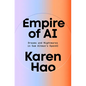 Empire of AI: Dreams and Nightmares in Sam Altman's OpenAI - Hardcover
