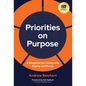 Priorities on Purpose: A Blueprint for Living with Clarity and Focus - Hardcover