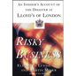 Risky Business: An Insider's Account of the Disaster at Lloyd's of London - Paperback