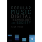 Popular Music, Digital Technology and Society - Paperback