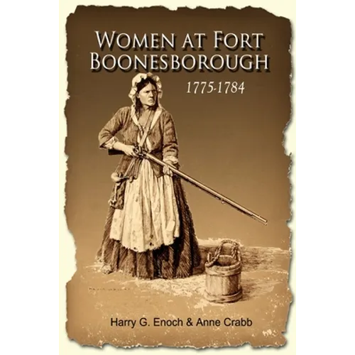 Women at Fort Boonesborough, 1775-1784 - Paperback