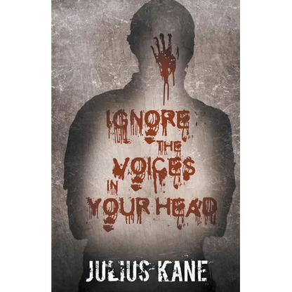 Ignore The Voices In Your Head - Paperback