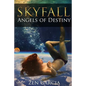 Skyfall: Angels of Destiny - Paperback
