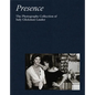 Presence: The Photography Collection of Judy Glickman Lauder - Hardcover
