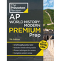 Princeton Review AP World History: Modern Premium Prep, 7th Edition: 6 Practice Tests + Digital Practice Online + Content Review - Paperback