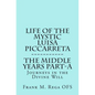 Life of the Mystic Luisa Piccarreta: Journeys in the Divine Will, the Middle Years - Part-A - Paperback