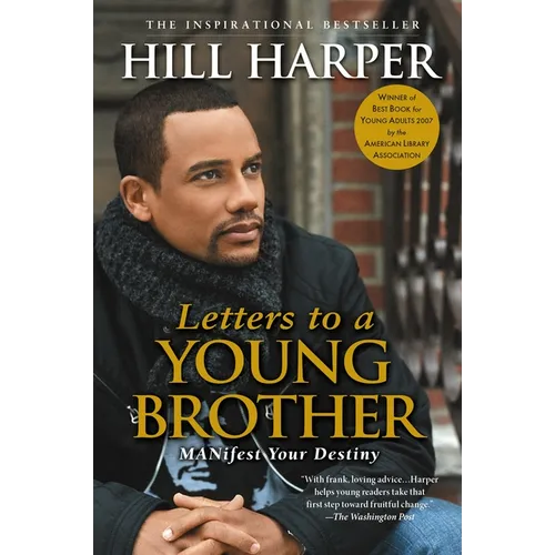Letters to a Young Brother: Manifest Your Destiny - Paperback