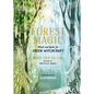 Forest Magic: Rituals and Spells for Green Witchcraft - Hardcover
