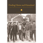 Finding Home and Homeland: Jewish Youth and Zionism in the Aftermath of the Holocaust - Hardcover