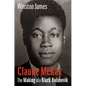 Claude McKay: The Making of a Black Bolshevik - Paperback
