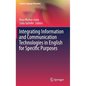 Integrating Information and Communication Technologies in English for Specific Purposes - Hardcover