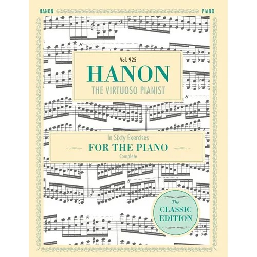 Hanon: The Virtuoso Pianist in Sixty Exercises, Complete (Schirmer's Library of Musical Classics, Vol. 925) - Paperback