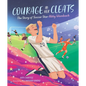 Courage in Her Cleats: The Story of Soccer Star Abby Wambach - Hardcover