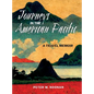 Journeys in the American Pacific: A Travel Memoir - Hardcover