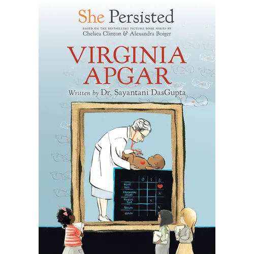 She Persisted: Virginia Apgar - Hardcover