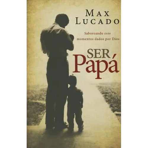 Ser papá Softcover Dad Time = Dad Time - Paperback