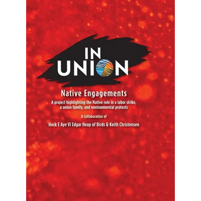 IN UNION, Hardcover: Native Engagements - Hardcover