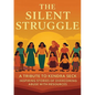 The Silent Struggle A Tribute to Kendra Seck Inspiring Stories of Overcoming Abuse with Resources - Paperback