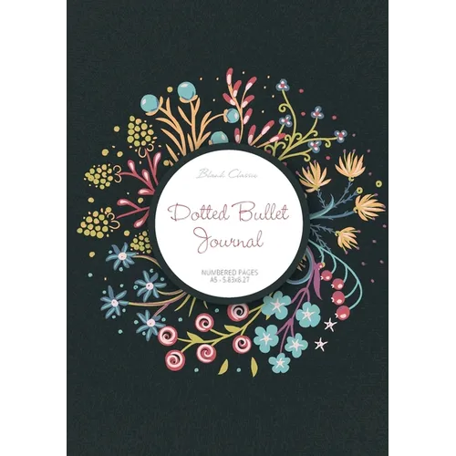 Dotted Bullet Journal: Medium A5 - 5.83X8.27 (Spring Wreath) - Paperback