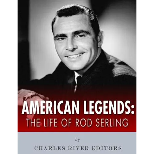 American Legends: The Life of Rod Serling - Paperback
