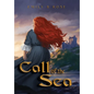 Call of the Sea - Hardcover