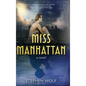 Miss Manhattan - Hardcover