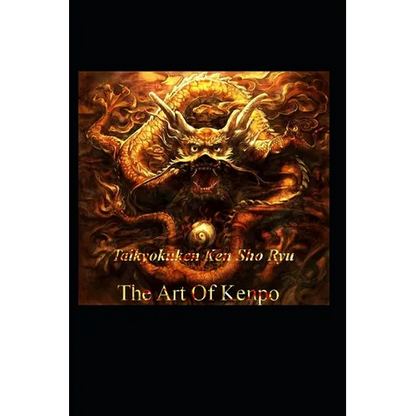 The Art of Kenpo: Taikyokuken Ken Sho-Ryu - Paperback