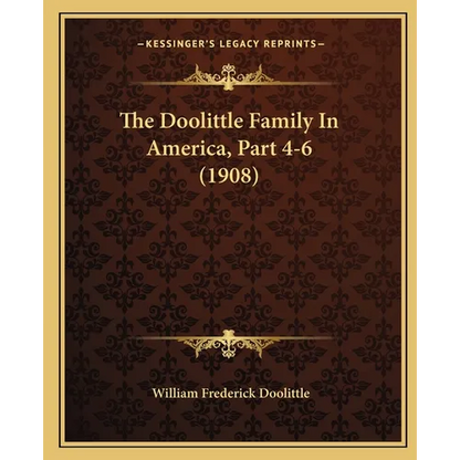 The Doolittle Family In America, Part 4-6 (1908) - Paperback