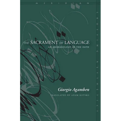 The Sacrament of Language: An Archaeology of the Oath - Paperback