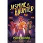 Jasmine Is Haunted - Hardcover