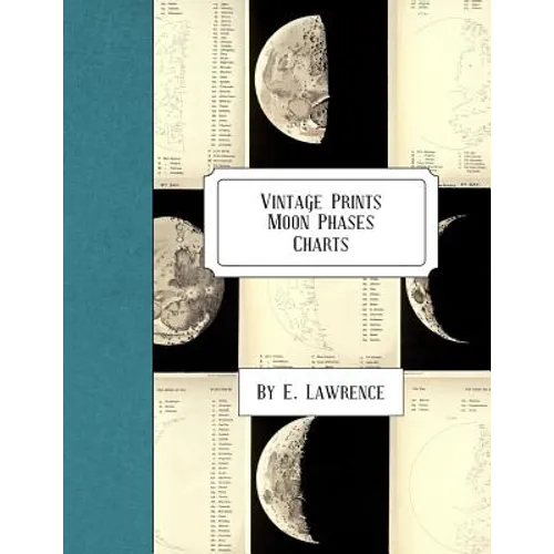 Vintage Prints: Moon Phases: Charts - Paperback