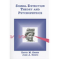 Signal Detection Theory & Psychophysics - Paperback