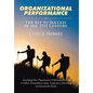 Organizational Performance: The Key to Success in the 21st Century - Hardcover