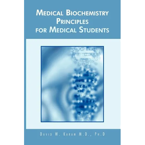 Medical Biochemistry Principles for Medical Students - Paperback
