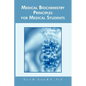 Medical Biochemistry Principles for Medical Students - Paperback