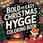 Bold & Easy Christmas Hygge Coloring Book: Cute & Festive Fun Stress Relief Coloring - Paperback