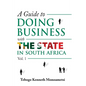 A Guide On Doing Business with the State in South Africa: Volume 1 - Paperback