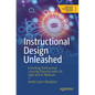 Instructional Design Unleashed: Unlocking Professional Learning Potential with Ux, Agile and AI Methods - Paperback